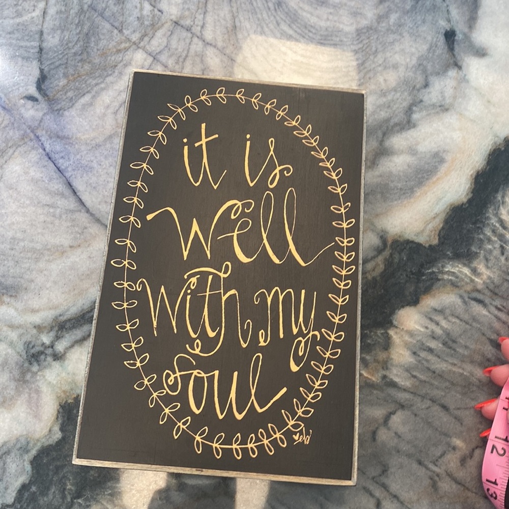 It Is Well With My Soul - Home Decor Piece